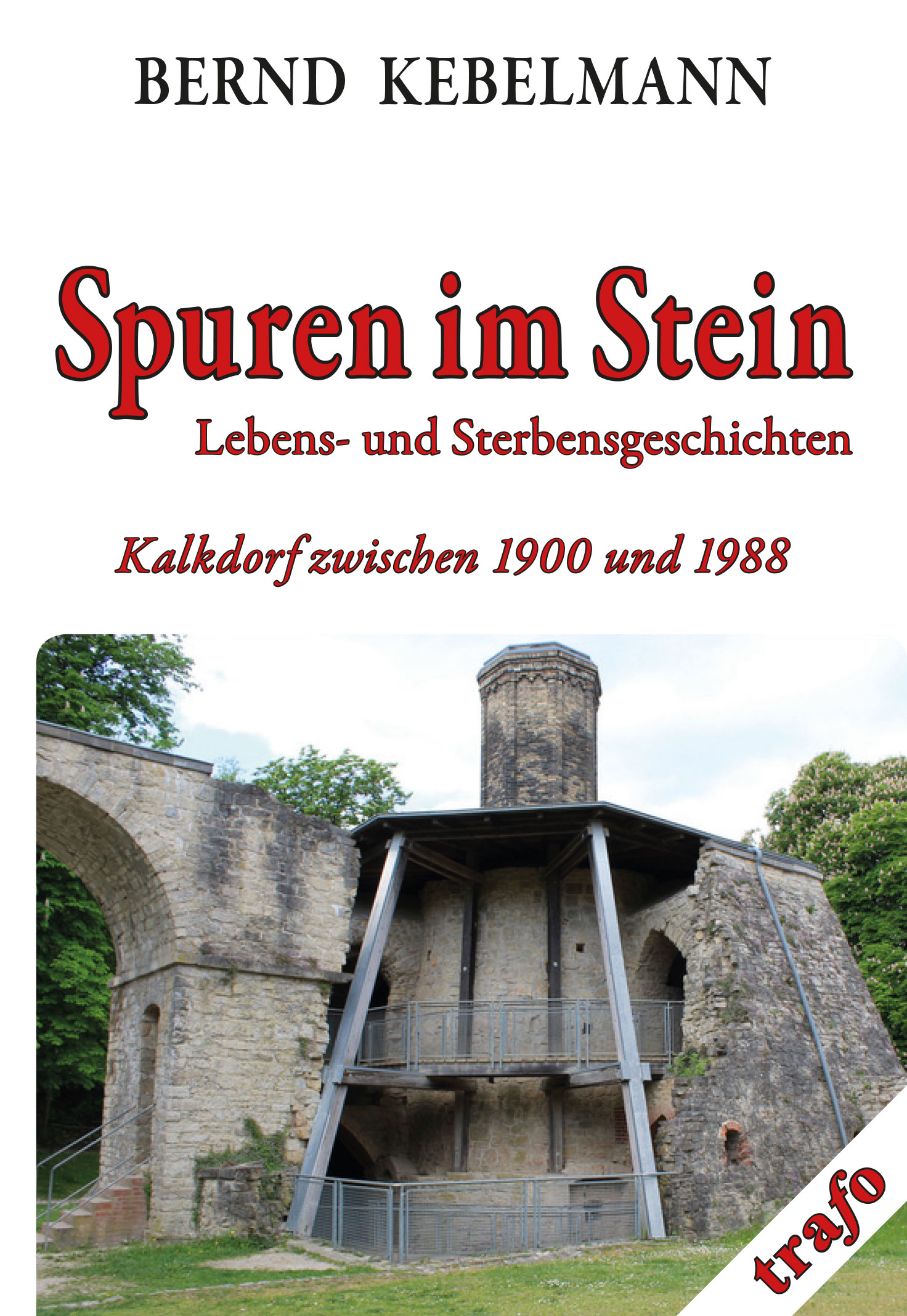 Spuren im Stein. Der dritte Kalkdorf-Roman